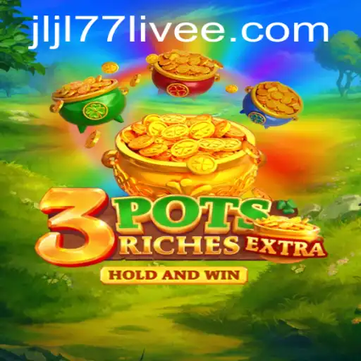 Exploring the Thrills of 3potsExtra with jljl77 live