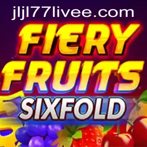 Exploring the Exciting World of FieryFruitsSixFold with jljl77 Live