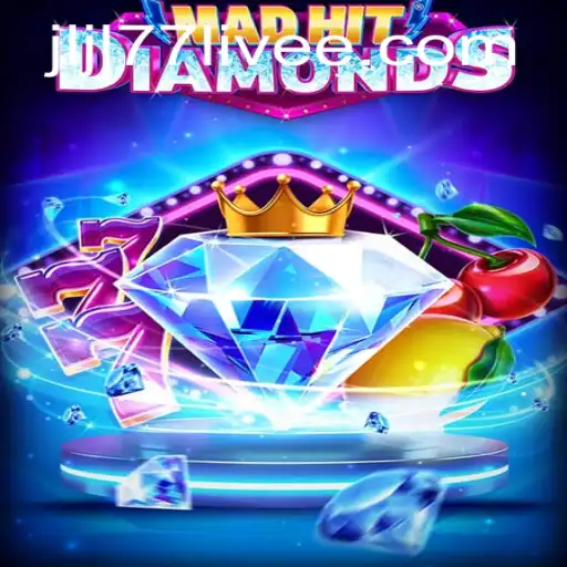 MadHitDiamonds: An Exciting New Gaming Experience with jljl77 Live