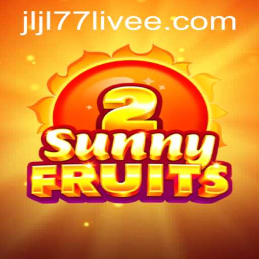 Experience the Excitement of SunnyFruits2 and jljl77 Live
